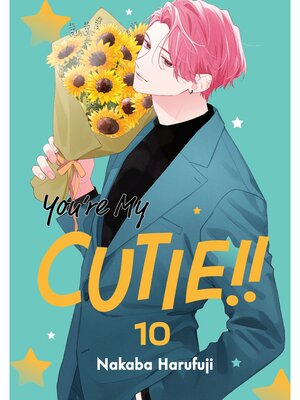 cover image of You're My Cutie, Volume 10